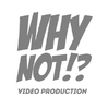 Why Not Video Production